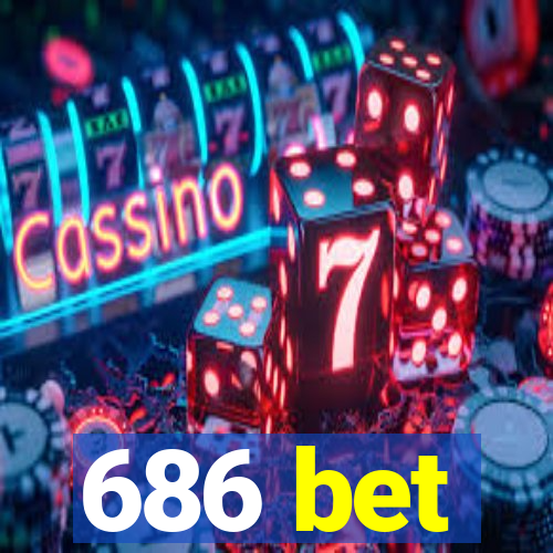 686 bet